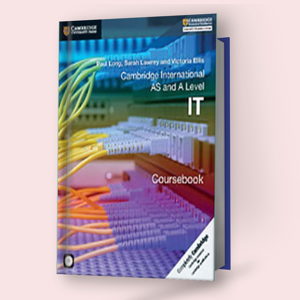 Cambridge AS/A-Level IT (9626) Coursebook with CD-ROM – Study Resources