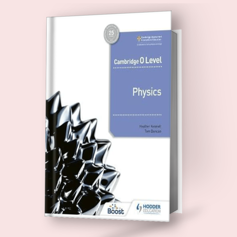 Cambridge O-Level Physics (5054) Coursebook by Hodder Education (Low Price Edition)
