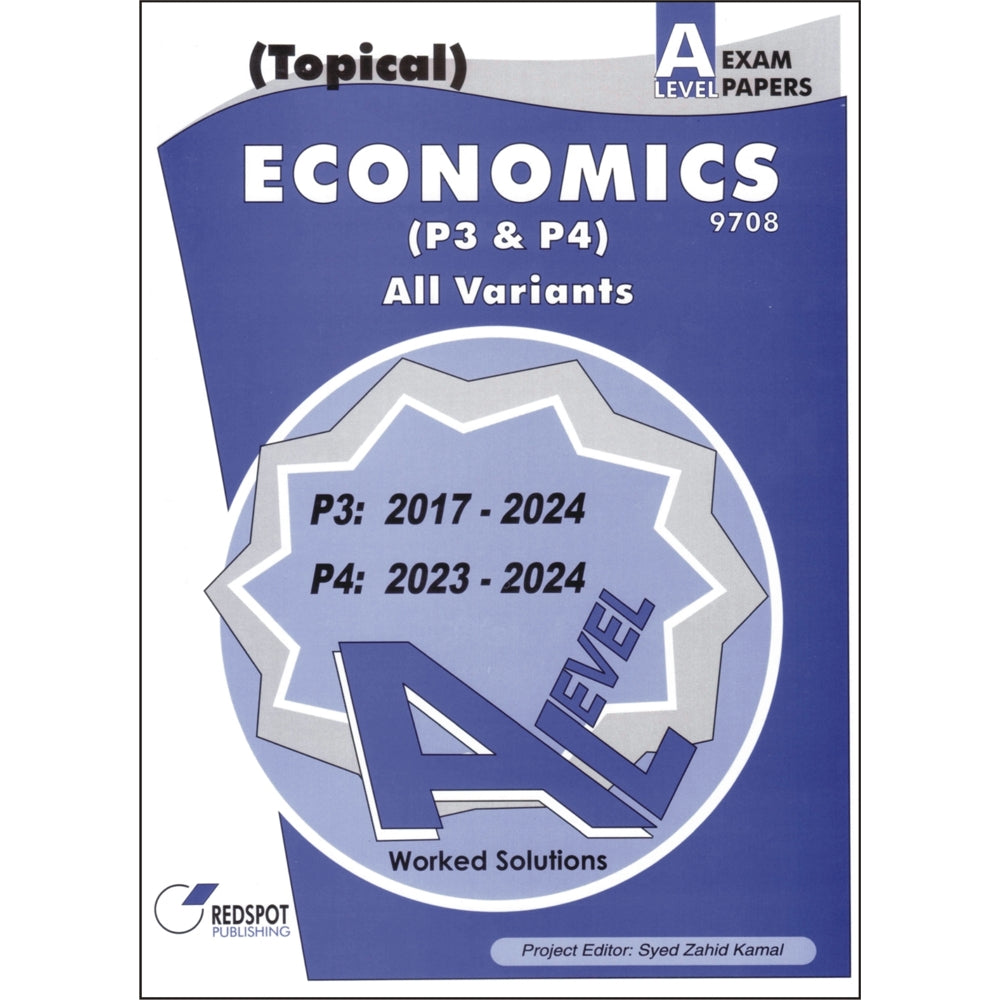 Cambridge A-Level Economics (9708) P3 & P4 (Topical) RedSpot 2025 Edition