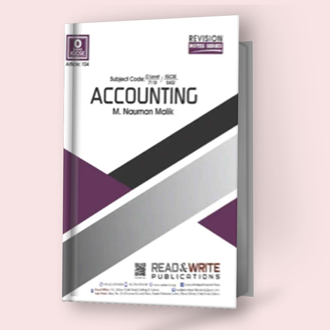 Cambridge O-Level Accounting (7707) Revision Notes By Nauman Malik R&W 104