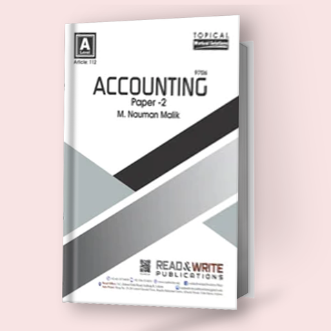 Cambridge AS-Level Accounting (9706) Paper-2 Topical By M Nouman Malik R&W 112