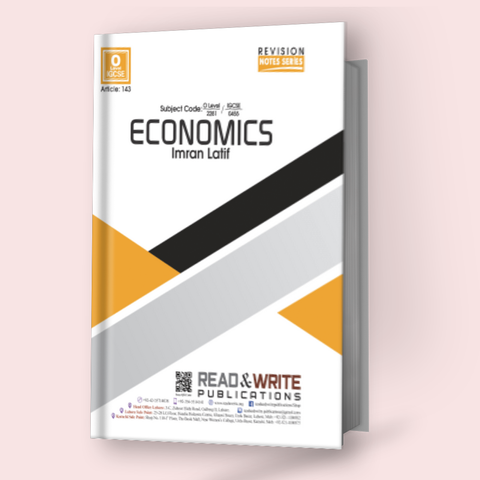 Cambridge O-Level Economics (2281) Notes by Imran Latif R&W 143