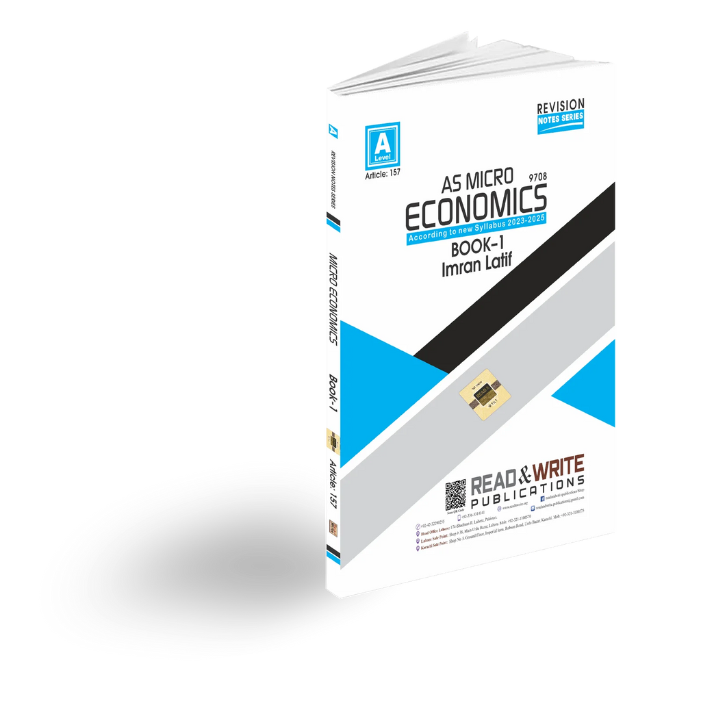 Cambridge AS-Level Micro Economics (9708) Book-1 Notes by Imran Latif R&W 157