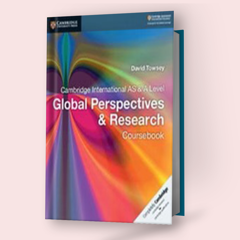 Cambridge AS/A-Level Global Perspectives & Research (9239) Coursebook - Study Resources