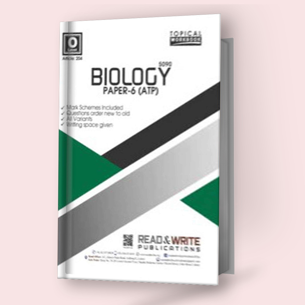 Cambridge O-Level Biology (5090) P-6 (ATP) Topical Workbook by Muhammad Shahid Editorial Board R&W 204