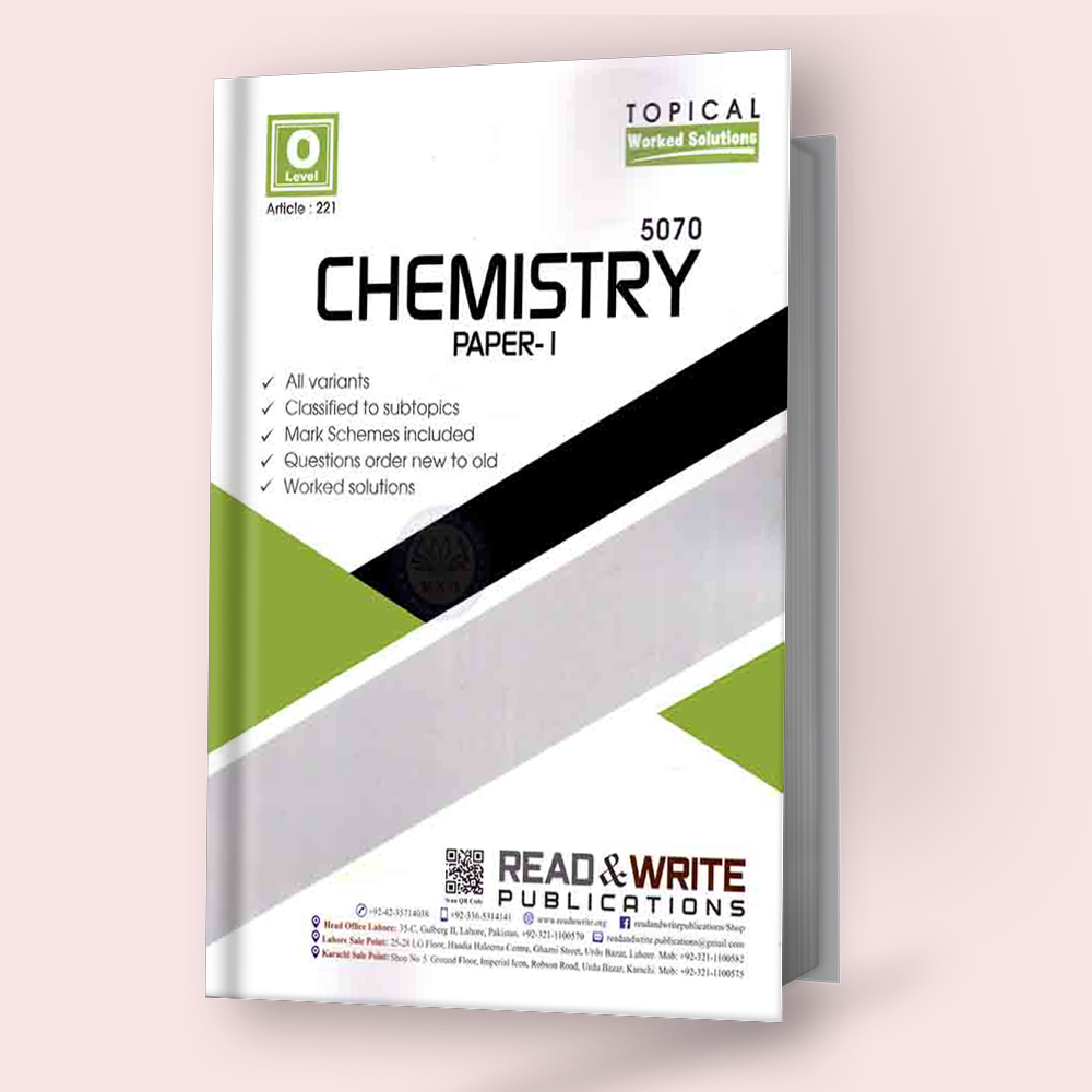 Cambridge O-Level Chemistry (5070) P-1 Topical Worked Solution(MCQS) by Editorial Boards R&W 221
