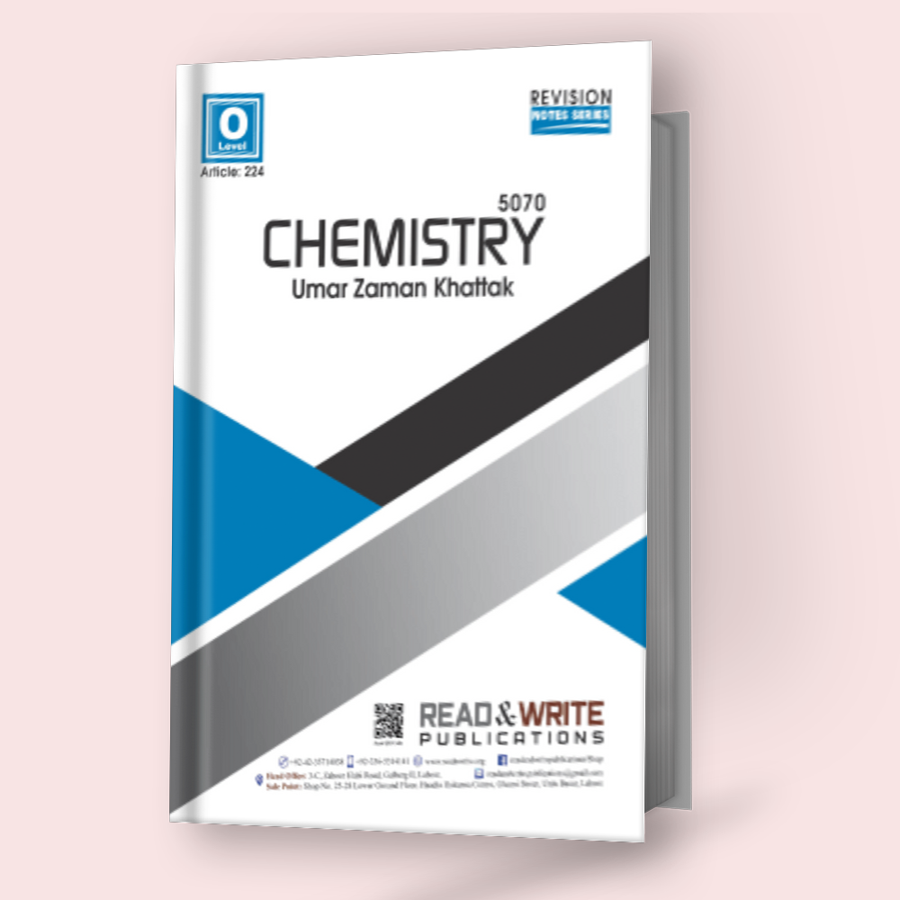 Cambridge O-Level Chemistry (5070) Notes by Umar Zaman Khattak R&W 224