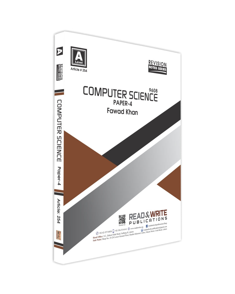 Cambridge A-Level Computer Science (9618) P-4 Notes by Fawad Khan R&W ...