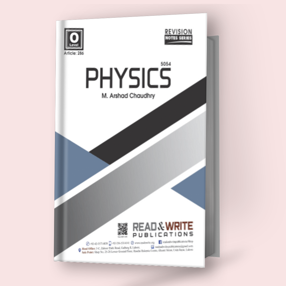 Cambridge O-Level Physics (5054) Notes by M. Arshad Ch R&W 286