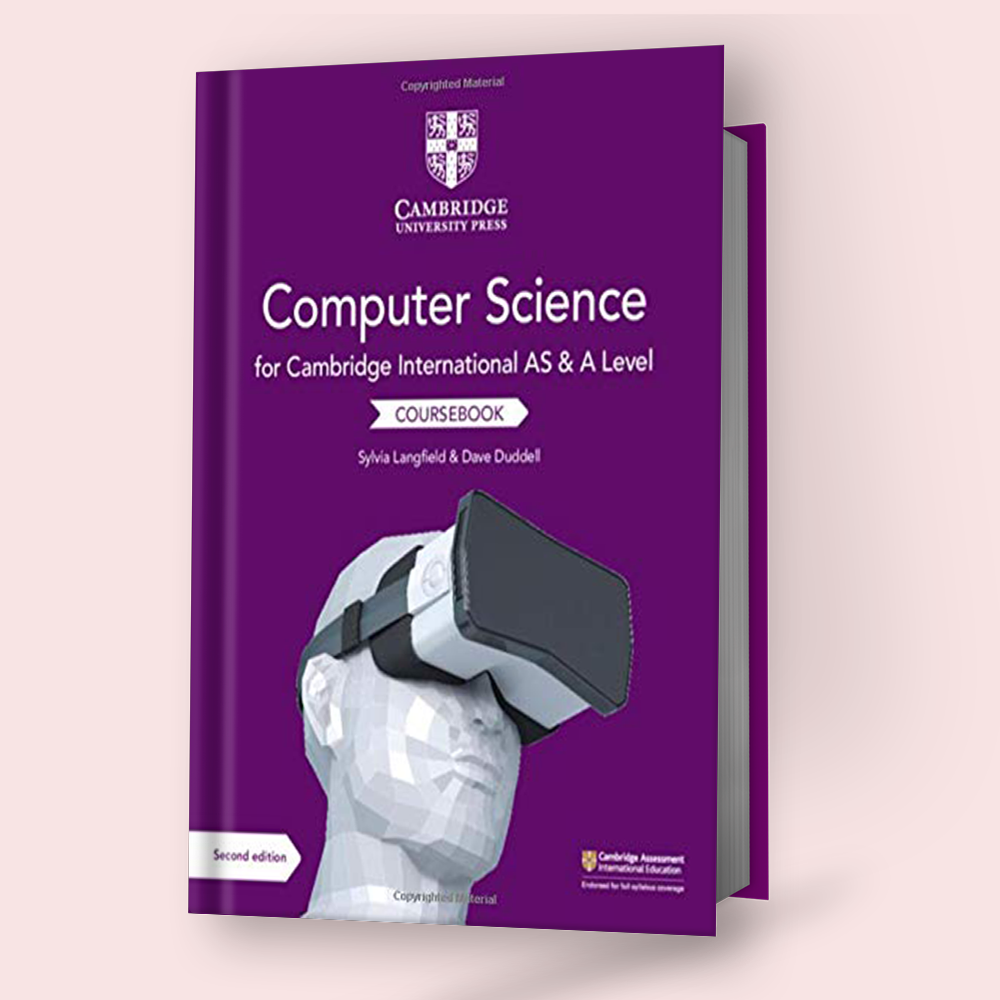 Cambridge AS/A-Level Computer Science (9618) Course Book 2nd Edition ...