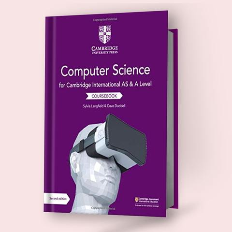 Cambridge AS/A-Level Computer Science (9618) Coursebook 2nd Edition (Low Price Edition)