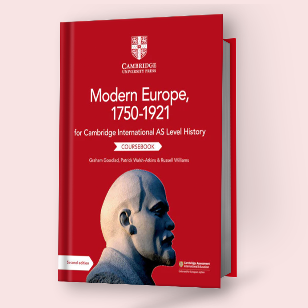 Cambridge International AS/A-Level History (9489) Modern Europe 1750–1921 Coursebook - Study Resources