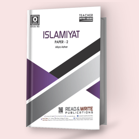 Cambridge O-Level Islamiyat (2058) P-2 Notes by Aliya Azhar R&W 402