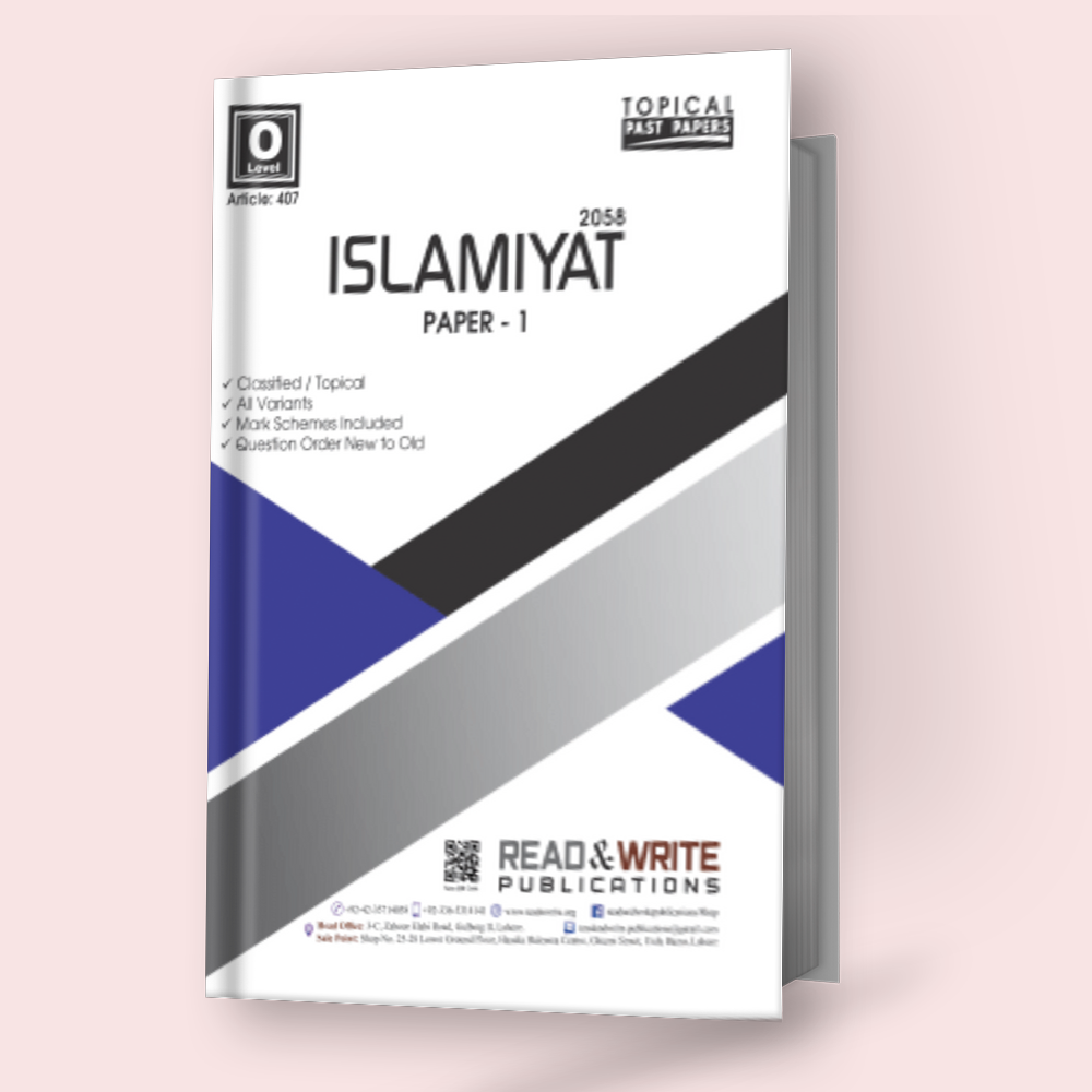 Cambridge O-Level Islamiyat (2058) P-1 Topical by Younas Bilal R&W 407