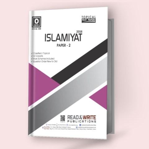 Cambridge O-Level Islamiyat (2058) P-2 Topical by Younas Bilal R&W 408