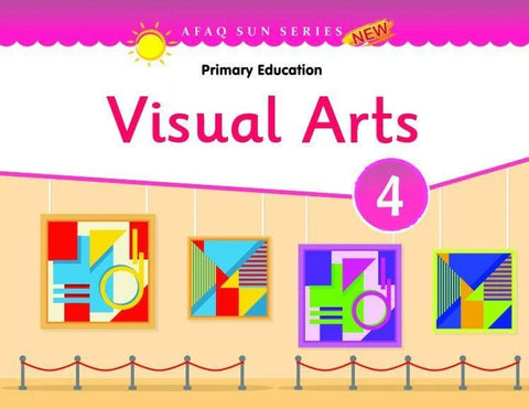 Visual Arts Book 4 Afaq Sun Series