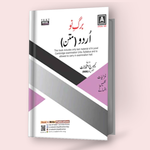 Cambridge A-Level Urdu (9686) Barg-e-Noo (Mattan) by Editorial Board R&W 450