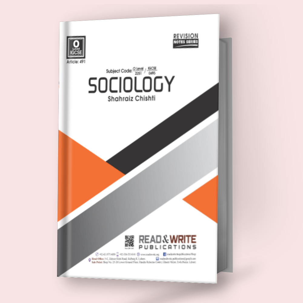 Cambridge O-Level Sociology (2251) Notes by Shahraiz Chishti R&W 491
