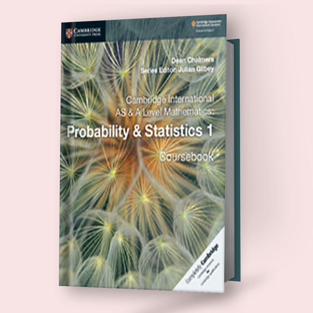 Alevel Math Book Cambridge AS/A-Level Mathematics (9709) Probability & Statistics 1 Cou ...