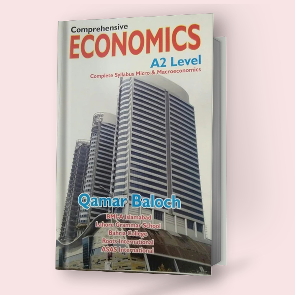 Cambridge A-Level Comprehensive Economics (9708) by Qamar Baloch 2023 Edition