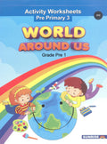 World Around Us Activity Worksheet Pre-Primary-3