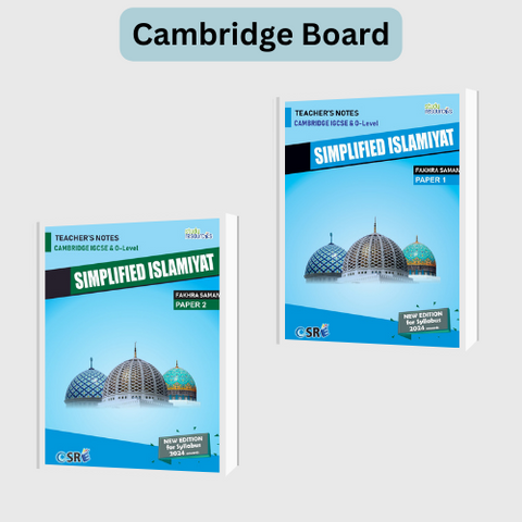 Cambridge IGCSE/O-Level Simplified Islamiyat (P1 & P2)(0493/2058) Teacher's Notes by Ma'am Fakhra Saman 2023 Edition (Cambridge Board)