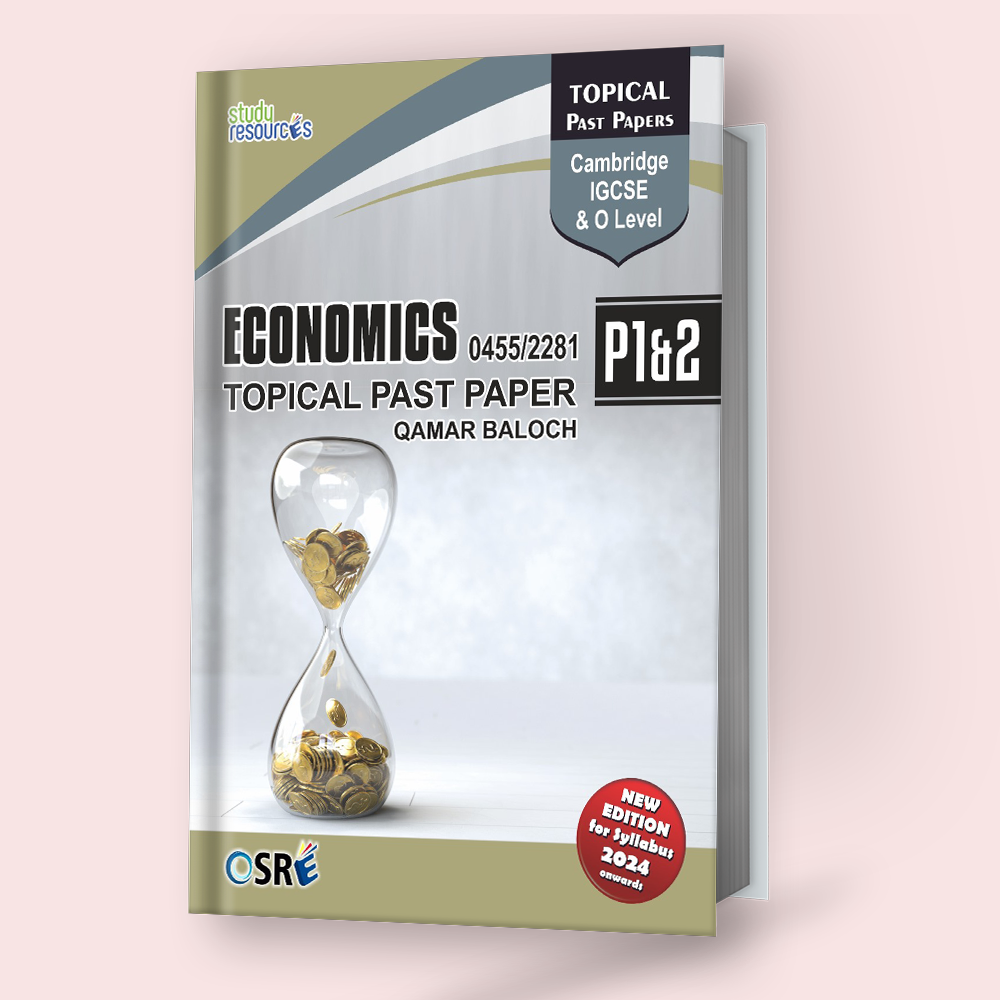 Cambridge IGCSE/O-Level Economics (0455/2281) Solved Topical Paper 1 ...