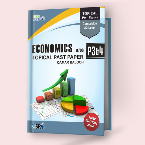 Cambridge A-Level Economics (9708) Solved Topical Paper 3 & 4 by Qamar Baloch 2023 Edition