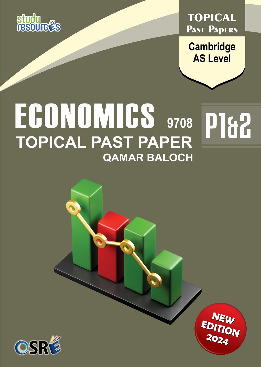 Cambridge AS-Level Economics (9708) Solved Topical Paper 1 & 2 Edition 2024 by Qamar Baloch