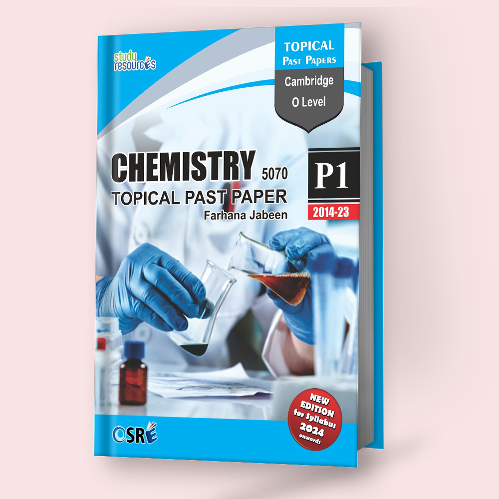 Cambridge O-Level Chemistry (5070) P-1 Topical Solved Past Papers (2014-2023) by Farhana Jabeen