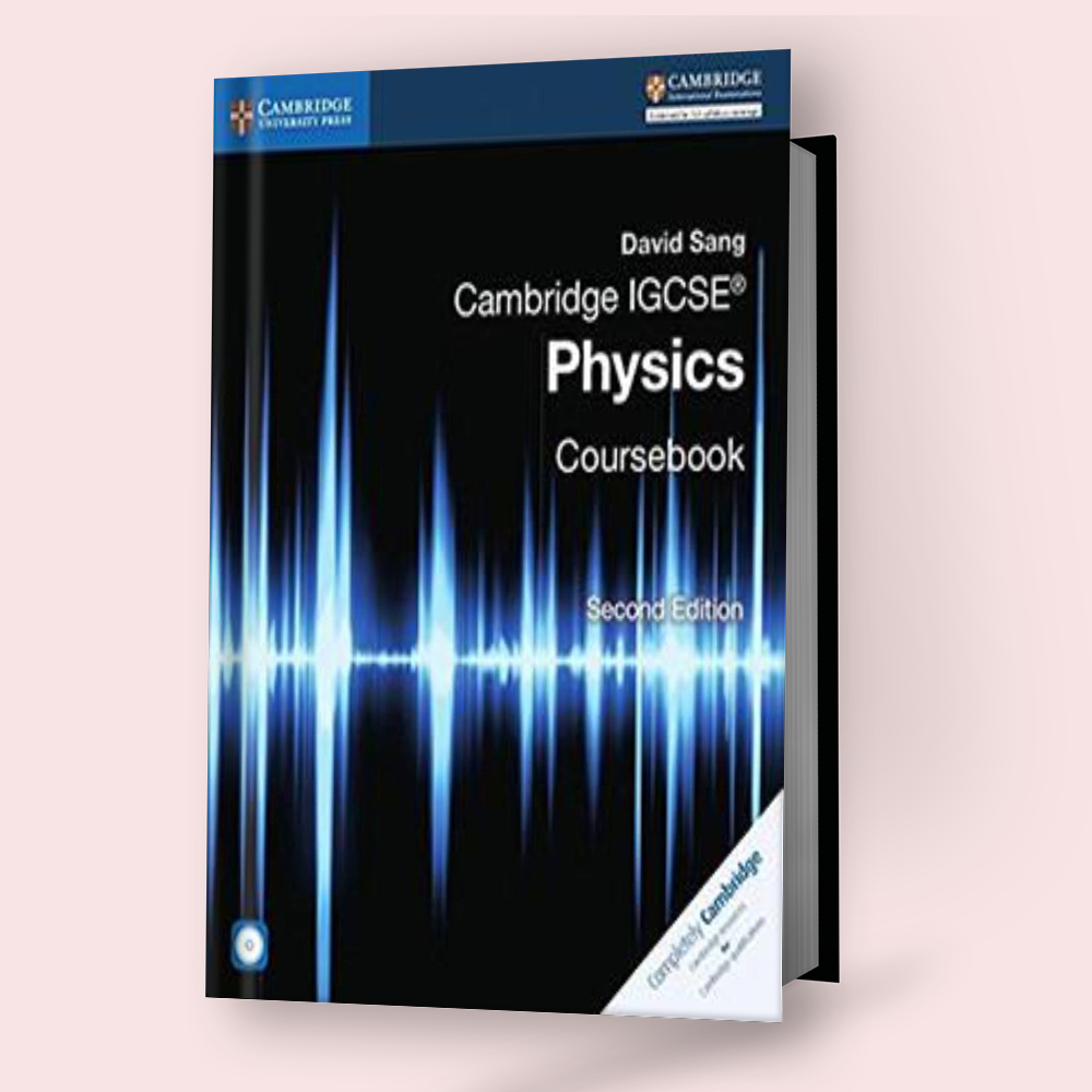 Cambridge IGCSE Physics (0625) Coursebook (2nd Ed)