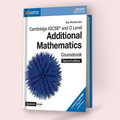 Cambridge IGCSE/O-Level Additional Mathematics (0606/4037) Coursebook (2nd Edition)