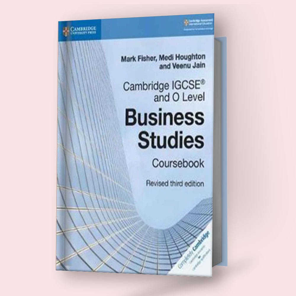 Cambridge O-Level/IGCSE Business Studies (7115/0450) Coursebook Revised (3rd Edition)