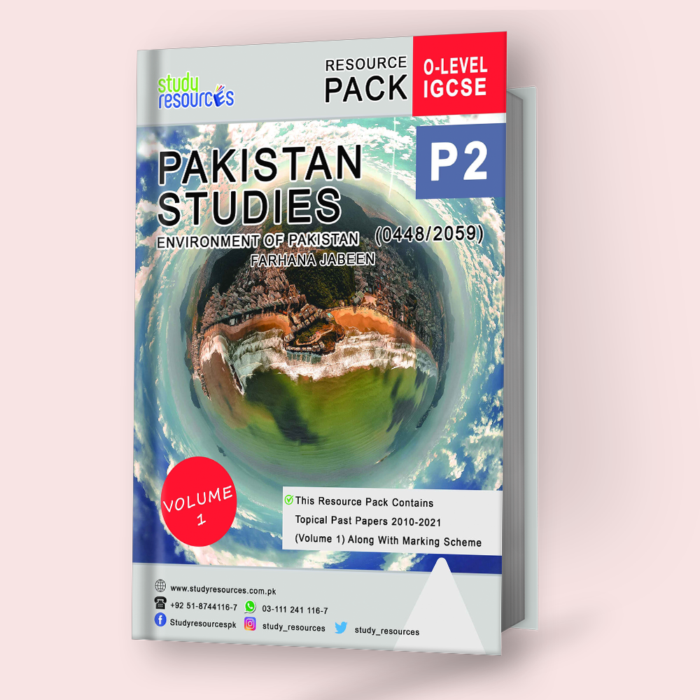 Cambridge O-Level Pakistan Studies (2059) Environment Of Pakistan Topical Paper-2 (2010-2021) Volume 1 by Ma'am Farhana Jabeen