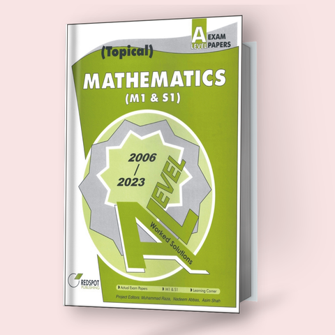 Cambridge A-Level Mathematics (9709) M1 & S1 (Topical) Redspot Edition 2024 - Study Resources