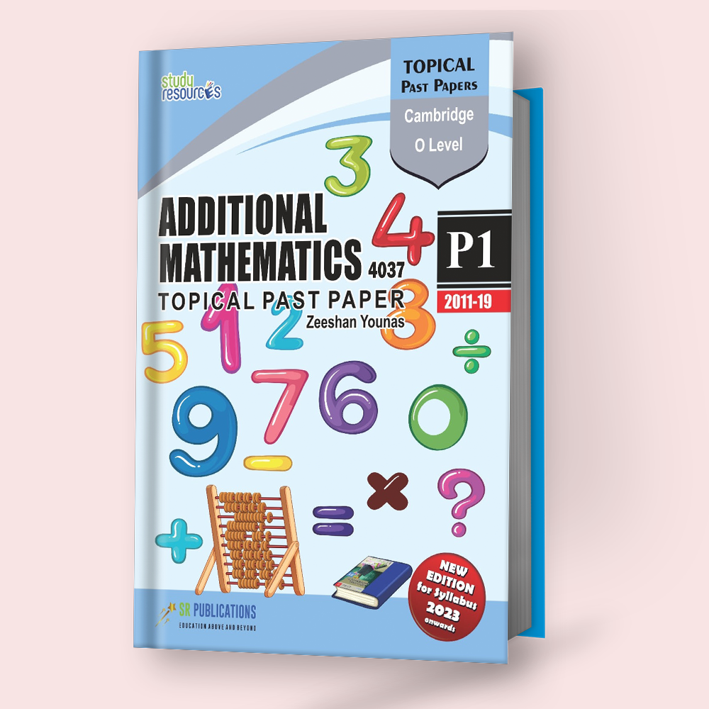 Cambridge O-Level Additional Mathematics (4037) Topical Paper-1 (2011 ...