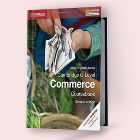 Cambridge O-Level Commerce (7100) Coursebook 2nd Edition