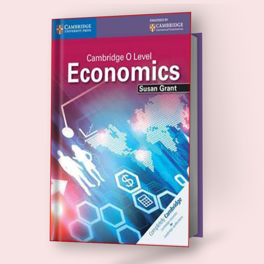 Cambridge O-Level Economics (2281) Student's Book – Study Resources