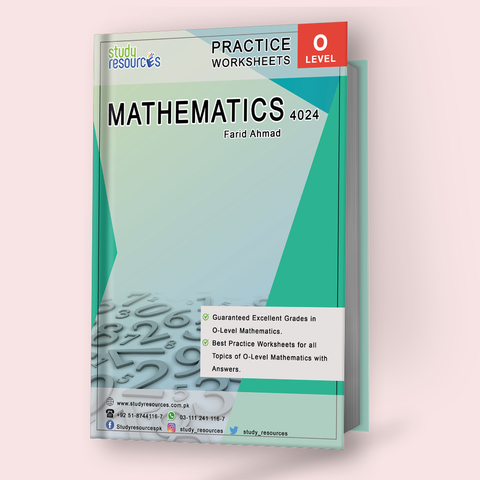 Cambridge O-Level Mathematics (4024) Practice Worksheets By Sir. Farid Ahmad