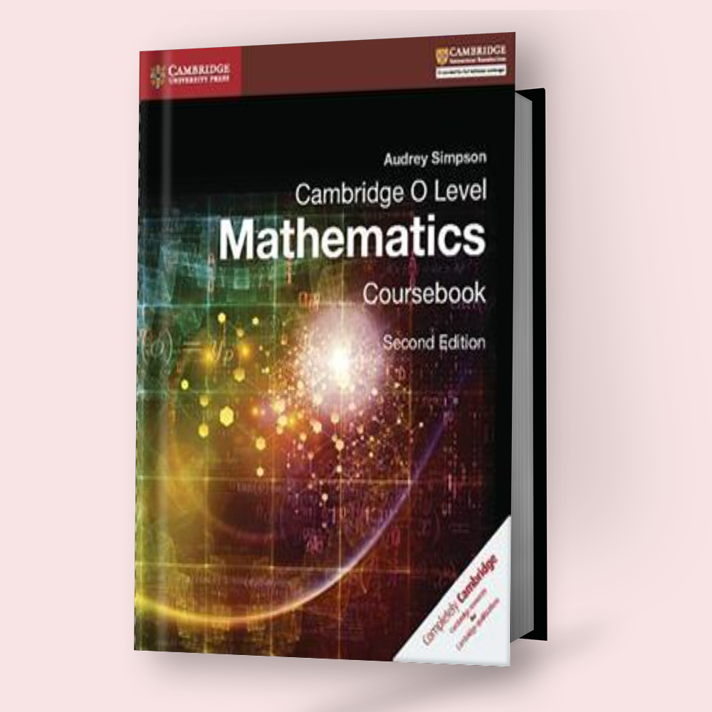 Cambridge O-Level Mathematics (4024) Coursebook (2nd Edition) – Study ...