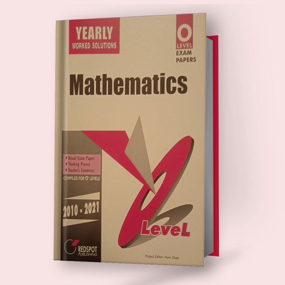 Cambridge O-Level Mathematics (4024) (Yearly) RedSpot (2022 Edition) - Study Resources