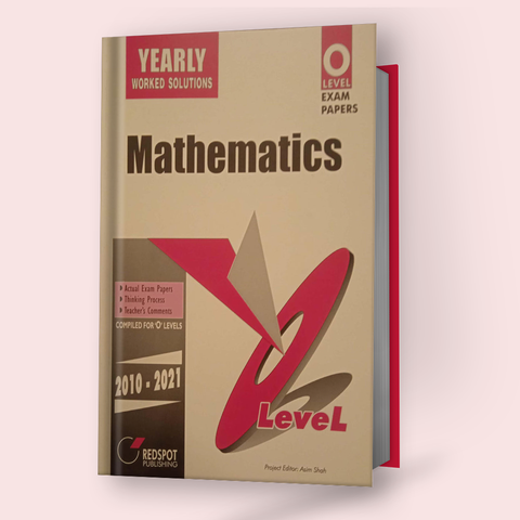 Cambridge O-Level Mathematics (4024) (Yearly) RedSpot (2022 Edition)