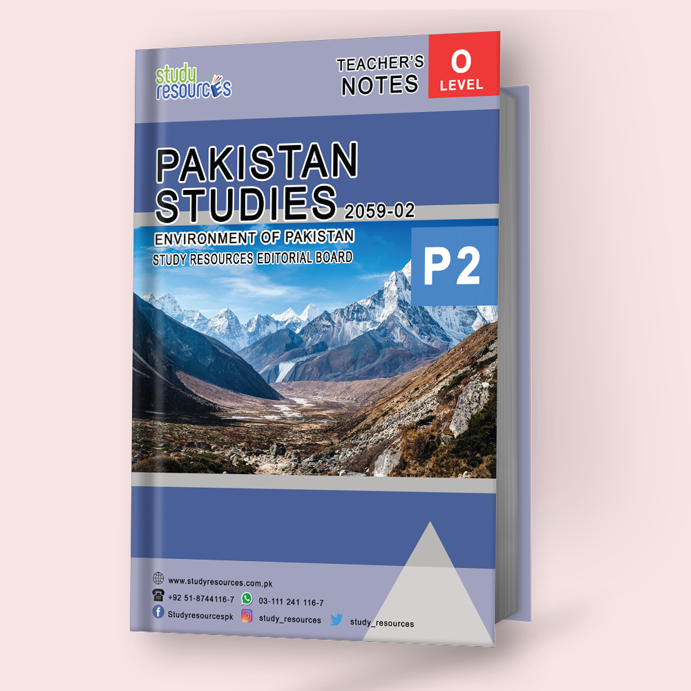 Cambridge O-Level Pakistan Studies (2059) Environment Of Pakistan Teac ...