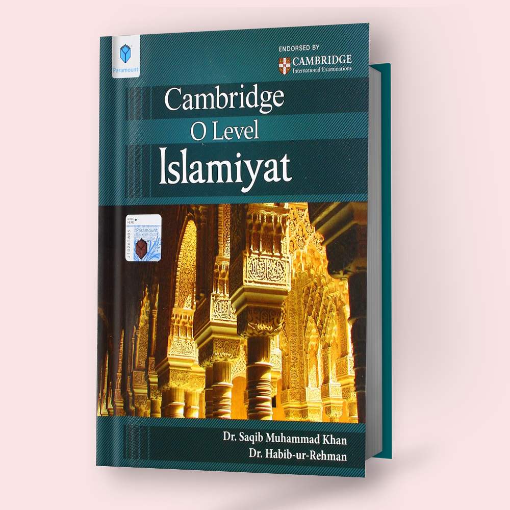 Cambridge O-Level Islamiyat (2058) Coursebook by Dr. Saqib Muhammad Khan