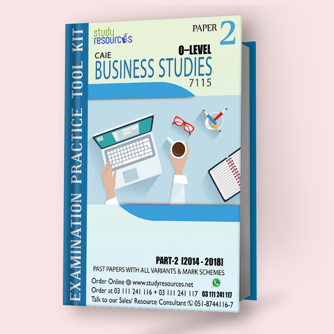 Cambridge O-Level Business Studies (7115) P-2 Past Papers Part-2 (2014-2018) - Study Resources