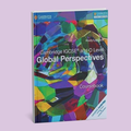 Cambridge IGCSE/O-Level Global Perspectives (0457/2069) Coursebook