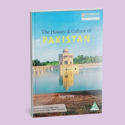 Cambridge IGCSE/O-Level Pakistan Studies (0448/2059) History & Culture of Pakistan Coursebook