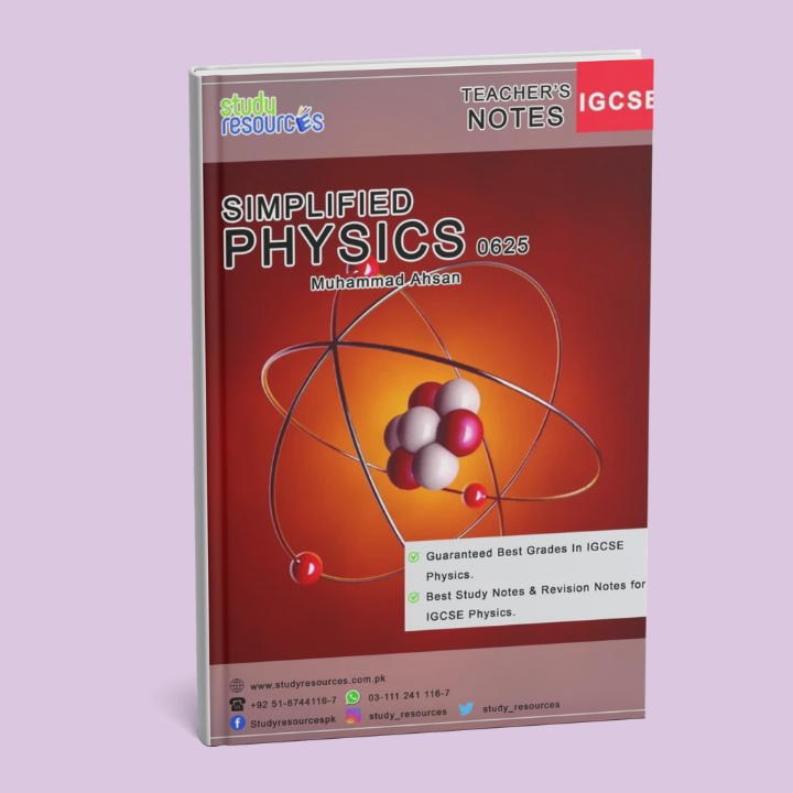 Cambridge IGCSE Simplified Physics (0625) by Sir. Muhammad Ahsan