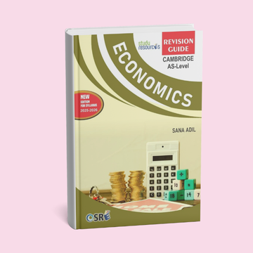 Cambridge AS-Level Economics (9708) Revision Guide by Ma'am Sana Adil edition 2025