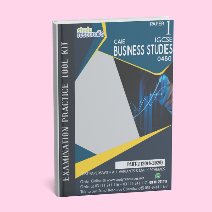Cambridge IGCSE Business Studies (0450) P-1 Past Papers Part-2 (2016-2020)